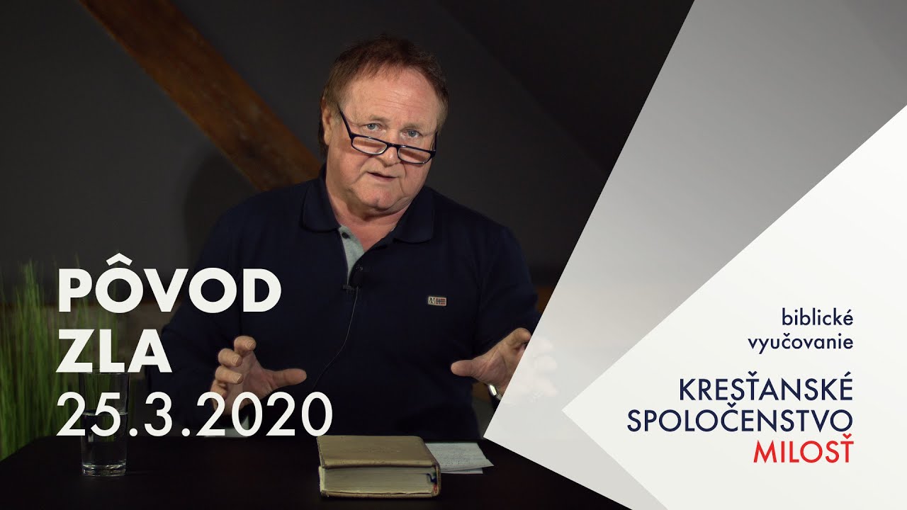 Pôvod zla - Biblické vyučovanie 25.3.2020