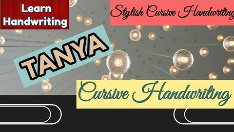 Tanya name in cursive writing✍️| Stylish Cursive Handwriting