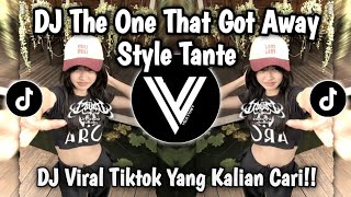 DJ THE ONE THAT GOT AWAY  VIRAL TIKTOK TERBARU 2026 !!