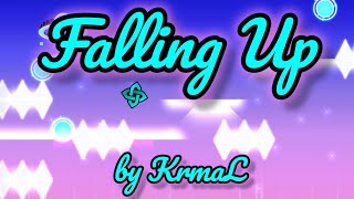 Falling Up 100% (Extreme Demon) by KrmaL | 2nd Extreme Demon | Geometry Dash