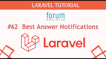#62  Best Answer Notifications in Laravel