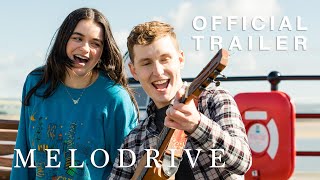 MELODRIVE  Trailer (2024) Brit Music Drama