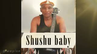 Shushubaby   Uyangibambezela