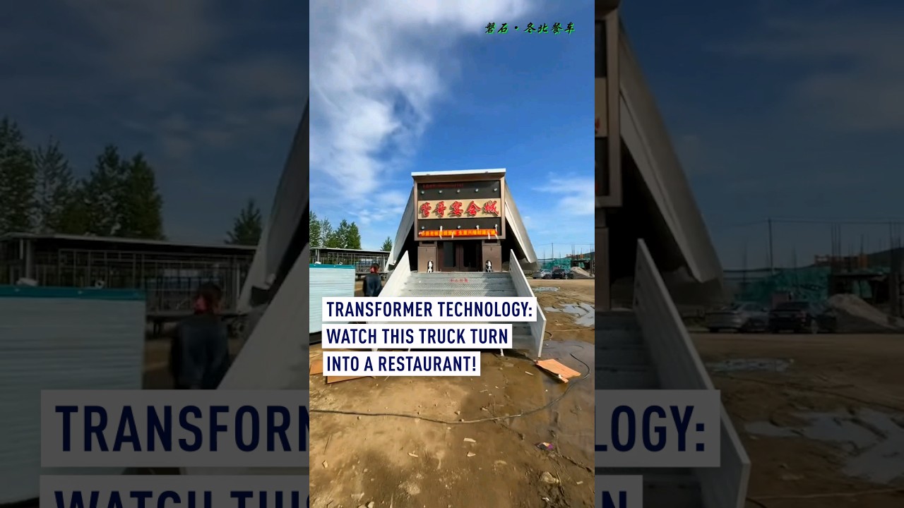 Transformer Technology: Watch this truck turn into a restaurant