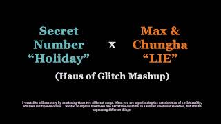 Secret Number Holiday X Max & Chungha Lie Haus Of Glitch Mashup Mastered 시크릿넘버 X Max & 청하