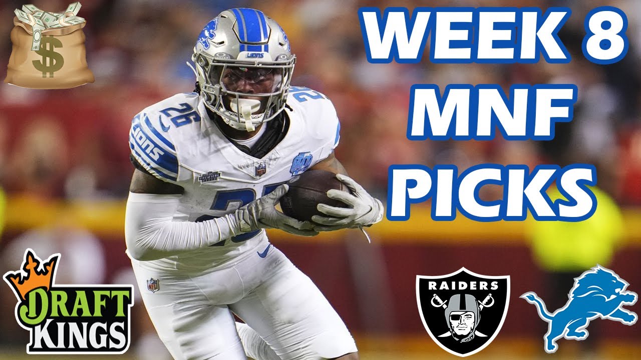 Monday Night Football DraftKings Picks: NFL DFS lineup advice for Week 8  Raiders-Lions Showdown tournaments