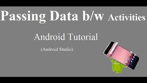 Passing Data b/w Activities (Bundle) | Android Studio