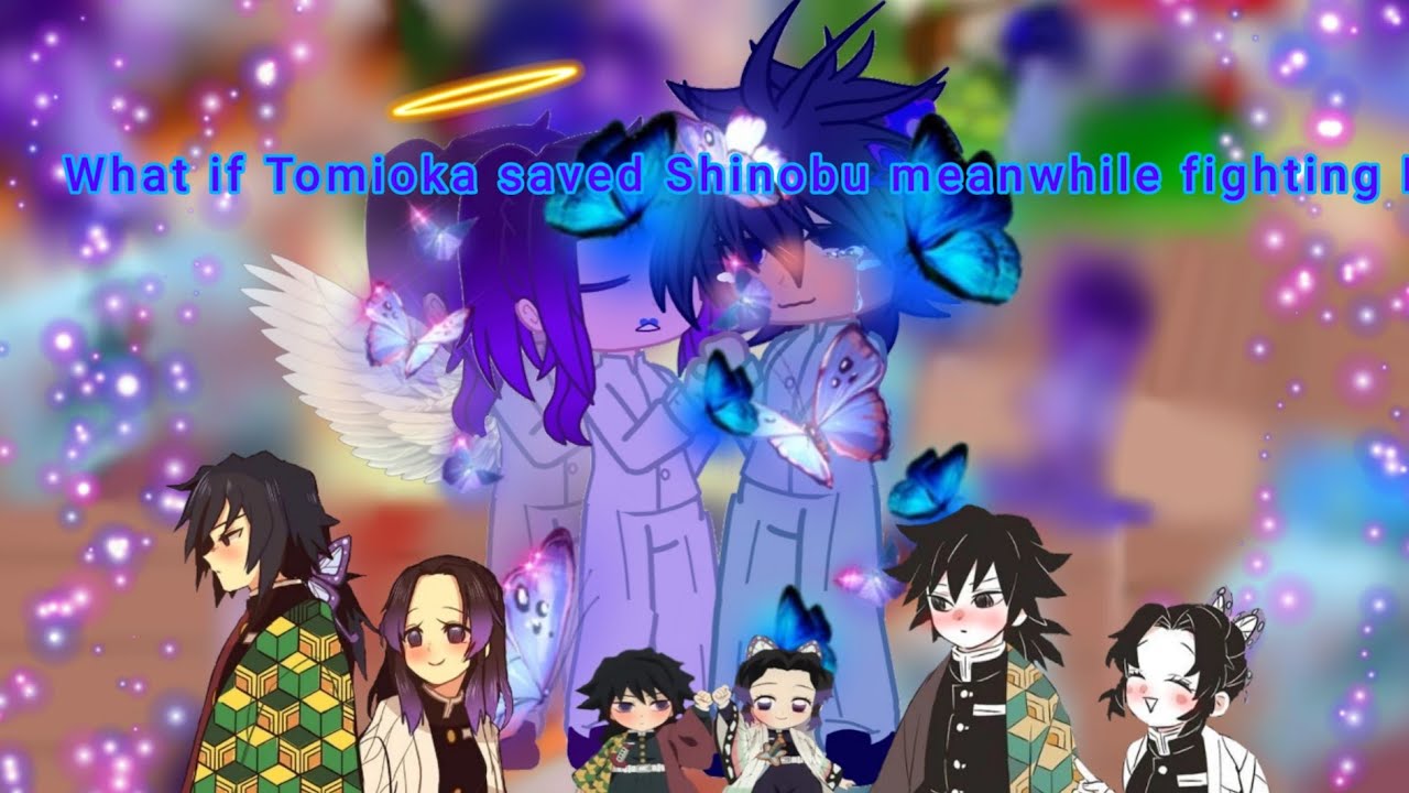 What if Tomioka saved Shinobu meanwhile Fighting Doma?|GMM|New Years Special❤|Giyushino+More!|