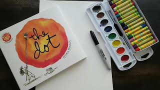 The Dot by Peter H. Reynolds | Storytime with Rubie Art Studio