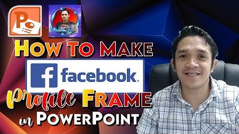 How to create Facebook Profile Frame using PowerPoint | Step by Step Tutorial