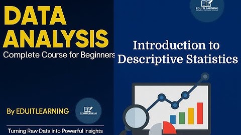 Introduction to Descriptive Statistics | Statistics for Data Analysis