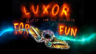 Luxor: Quest for The Afterlife - Let's start with easy mode just for fun (crazy shoot speed) - #1