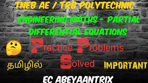 Engineering Maths - Partial Differential Equations - Practice Questions Solved - Part 2 - TRB / TNEB