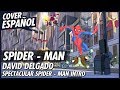 Spectacular Spider-Man Intro - Cover Español