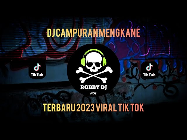 DJ CAMPURAN MENGKANE TERBARU 2023 VIRAL TIK TOK #djterbaru2023 #djkane #djviral class=