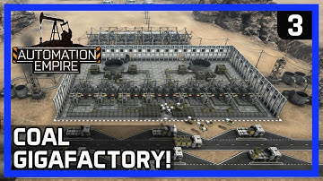 COAL GIGAFACTORY! - Automation Empire Gameplay Ep 3