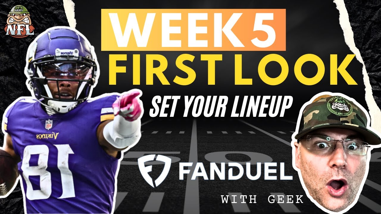 NFL Week 5 FanDuel First Look, LETS SET YOUR LINEUP