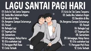 Lagu Santai Pagi Hari — Lagu Pop Indonesia Viral Tiktok 2026🎼Enak Didengar Saat Kerja