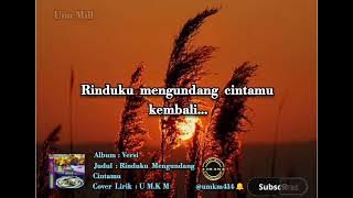 Versi  ||  Rinduku Mengundang Cintamu [ Lirik ]