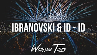 Ibranovski Vs Jewelz & Sparks - ID