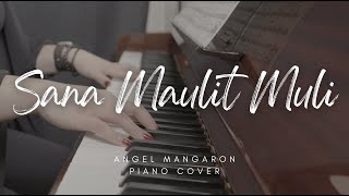 Sana Maulit Muli - Gary Valenciano | Piano Cover by Angel Mangaron