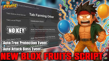 [🎈Event] NEW Blox Fruits Script *NO KEY* AUTO  FARM CELEBRATION EVENT