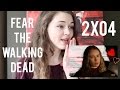 FEAR THE WALKING DEAD | reaction (2x04) 