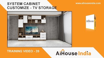 System Cabinet Customize - TV Storage 2 |  Training Video - 39 | AiHouse India