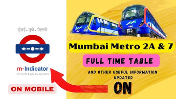 Mumbai New Metro lines 2A and 7 time table and other useful information updated in M-Indicator App