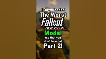 I Downloaded THE WORST Fallout: New Vegas Mods (so that you don