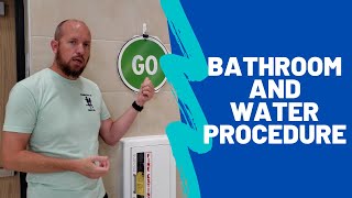 B.O.Y. Bathroom and Water Procedure