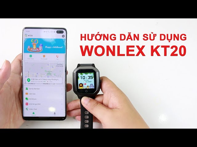 Hướng dẫn sử dụng Đồng hồ định vị trẻ em Wonlex Kt20 mới nhất 2021.