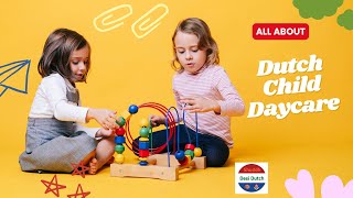 Know About Daycare (creche) and Preschool in the Netherlands as an International