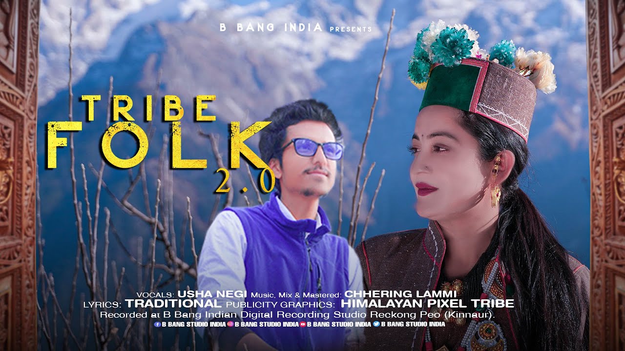 Tribe Folk 2 I Latest Kinnauri Song I Usha Negi I Chhering Lammi I B Bang India