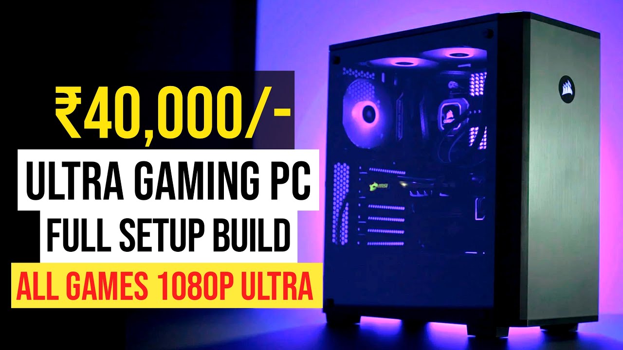  Gaming Pc Build 40000 Rs with RGB