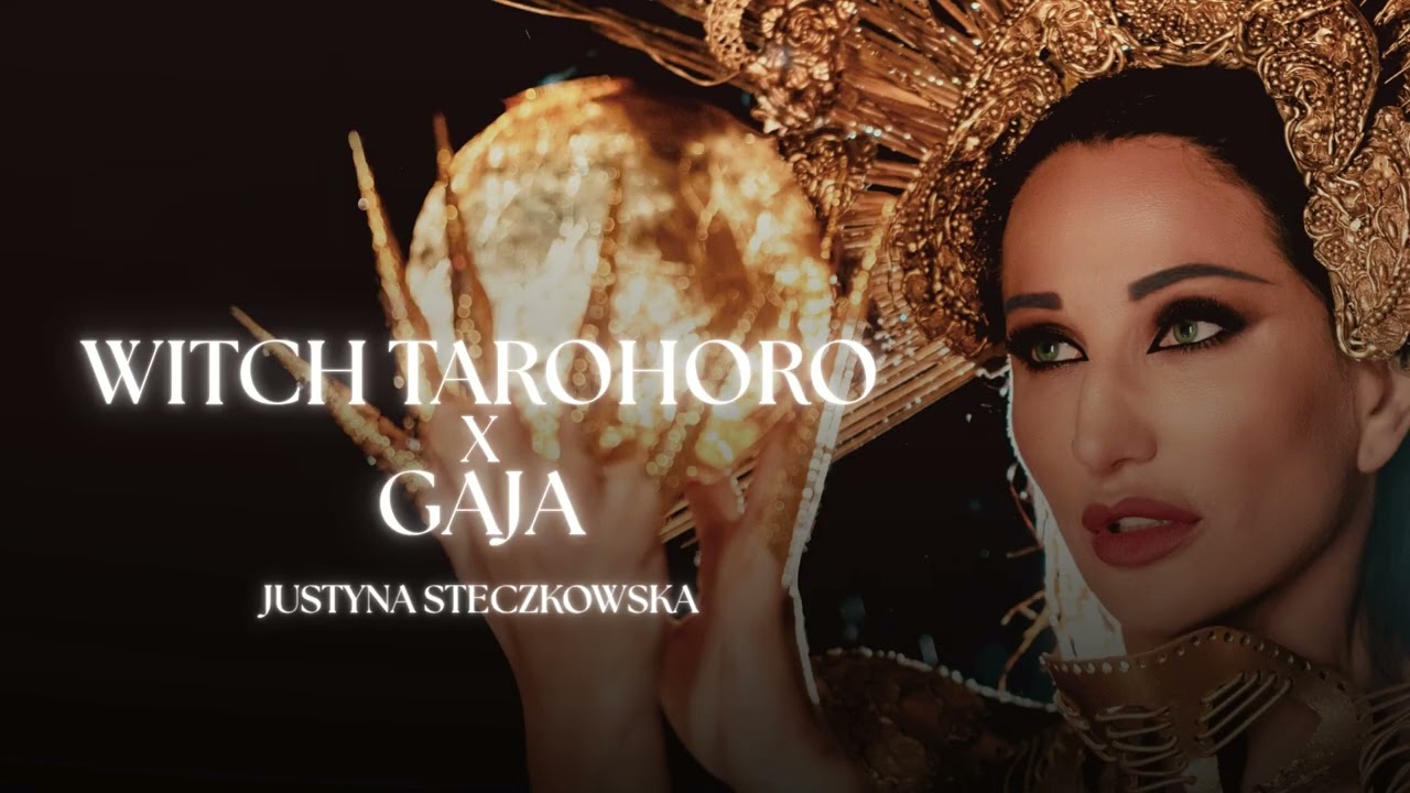 Justyna Steczkowska - WITCH TAROHORO x GAJA (Audio)