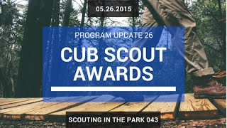 Scouting In The Park 043 - Program Update 26 - Cub Scout Awards