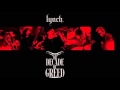 Lynch the decade of greed 15 full concert (link in description)