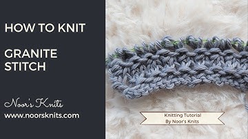 Four row repeat knit stitch Granite stitch knit tutorial, 4 row repeat