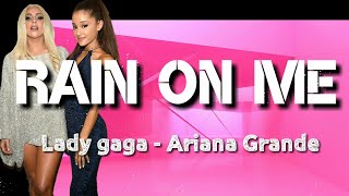 Lady Gaga - Rain On Me song [Lyrics] feat. Ariana Grande | 2020