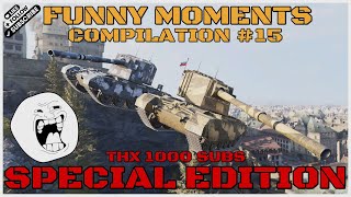 World of Tanks Console Funny Moments #15 Special Edition Thanks 1000 Subs (created by JBMNT_SVK_)