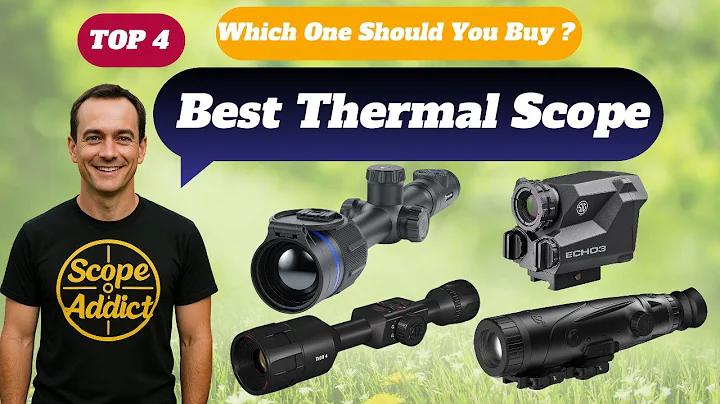Top 4 Best Thermal Scope in 2025