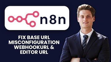 How to Fix n8n Base URL Misconfiguration 🌐 Correct WEBHOOK URL & Editor URL