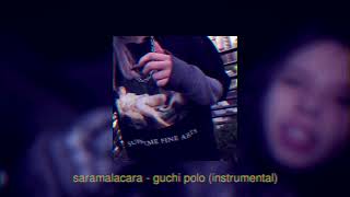 Video thumbnail of "saramalacara - guchi polo (instrumental) [reprod. rosado dress]"