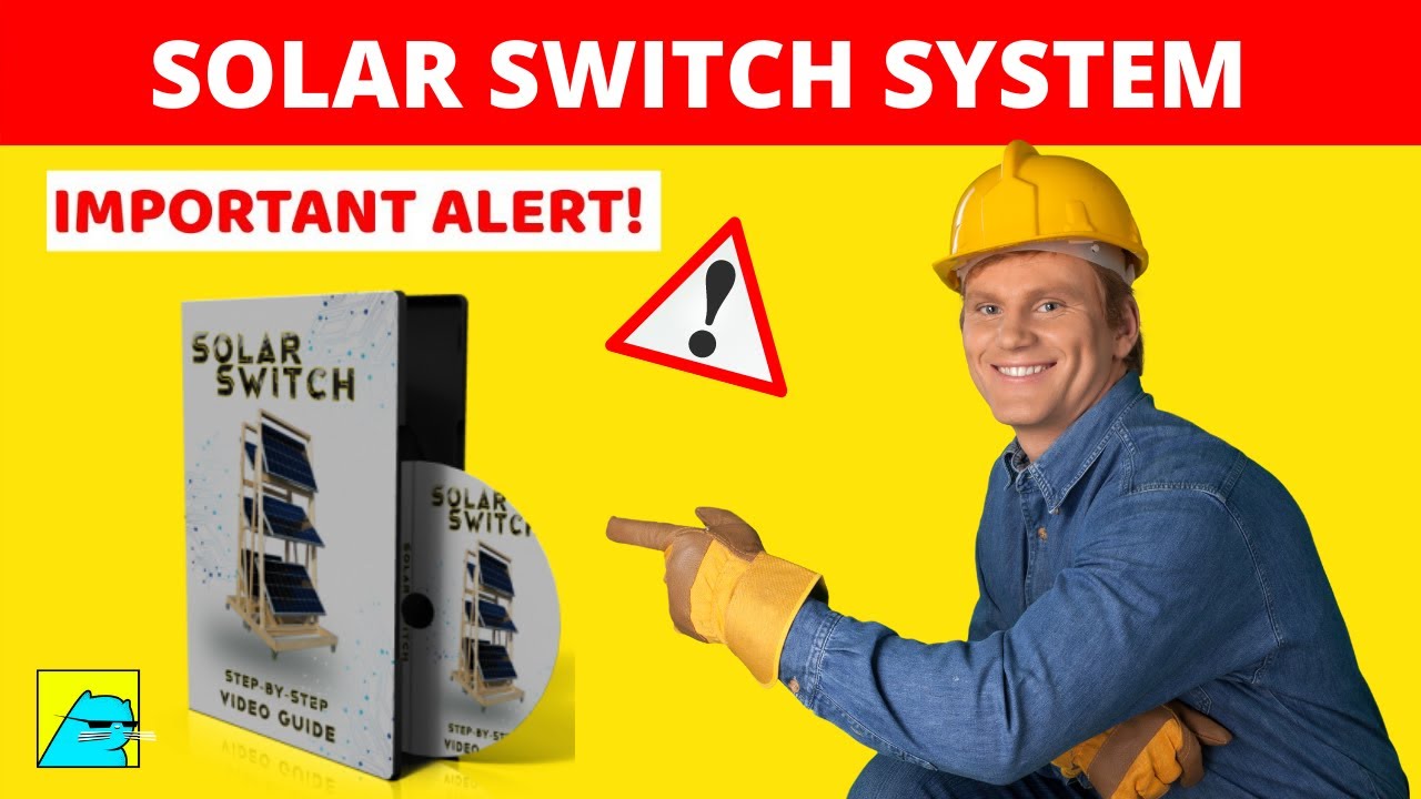 Solar Switch Review | Does Solar Switch Work?