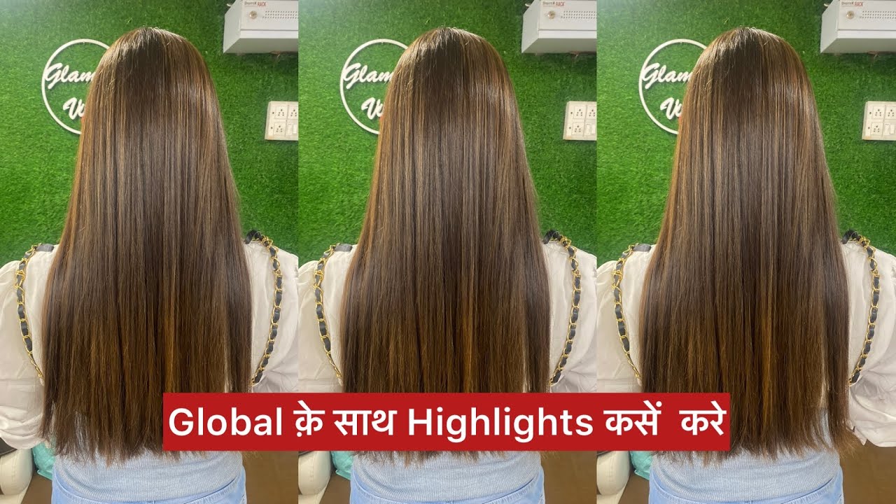 How to global hair colour with highlights | Highlights kase kare | hair colour in Hindi 