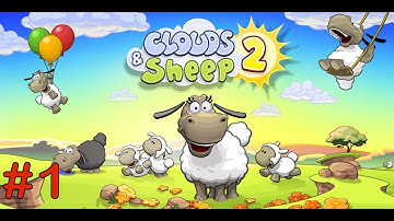 Clouds & Sheep 2 Gameplay part 1
