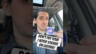 Don’t Put Your “I VOTED” Sticker On Leather #election #vote #leather