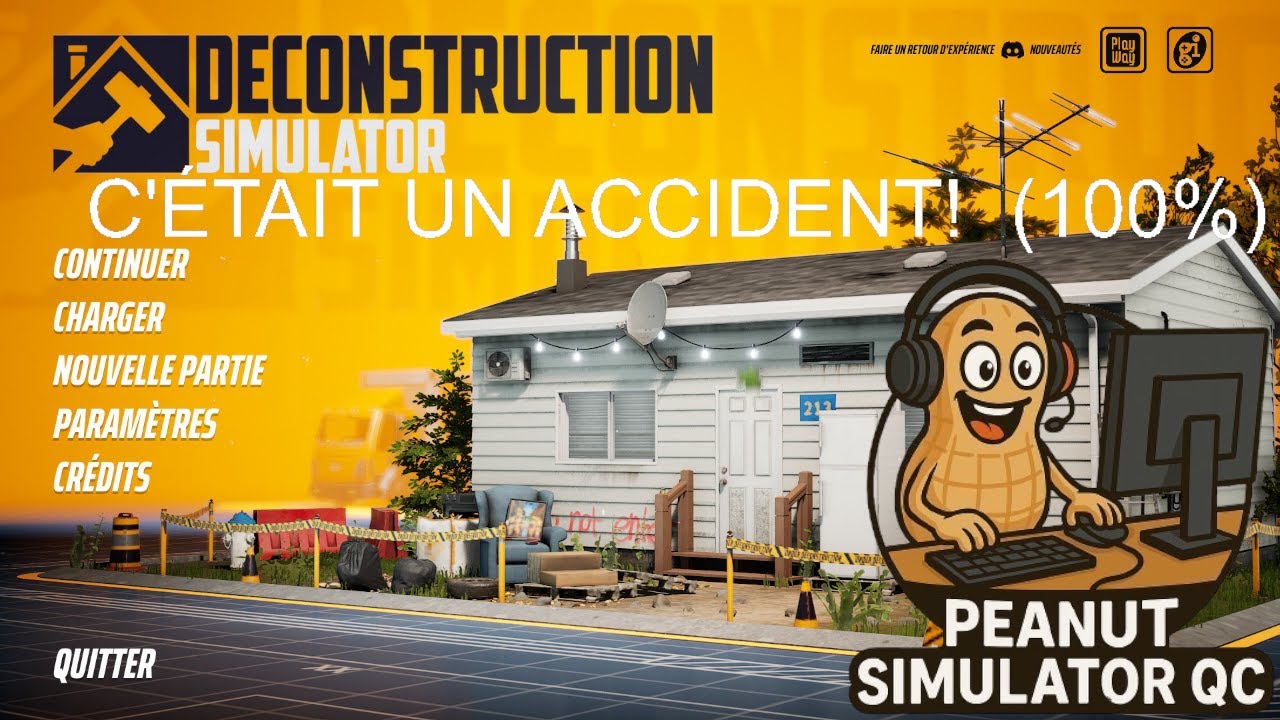 Deconstruction Simulator C'ÉTAIT UN ACCIDENT!  (100%)