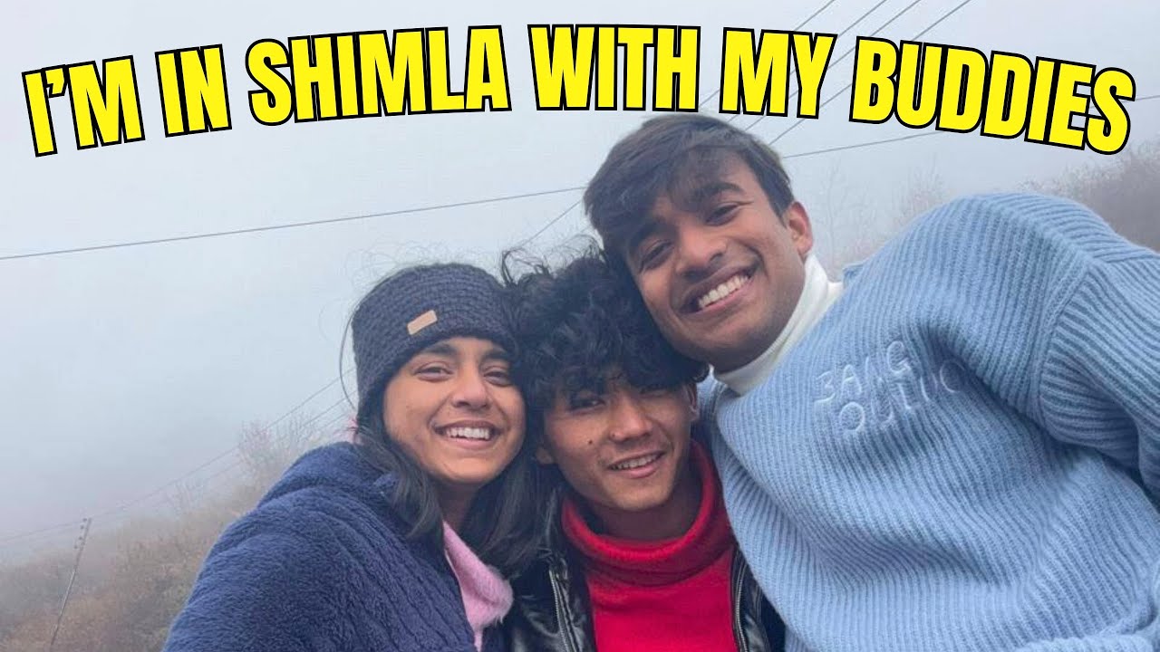I am in shimla with my buddies😎 | Aniket Chauhan Vlogs